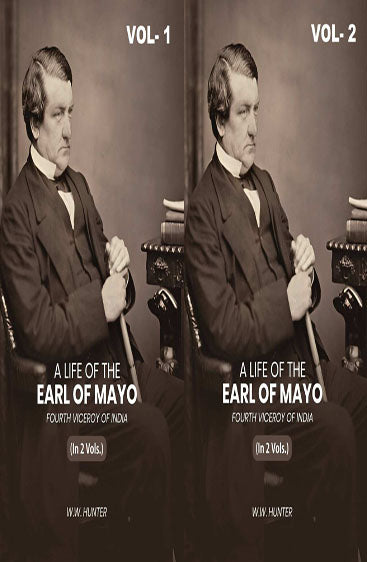 A Life of the Earl of Mayo Fourth Viceroy of India