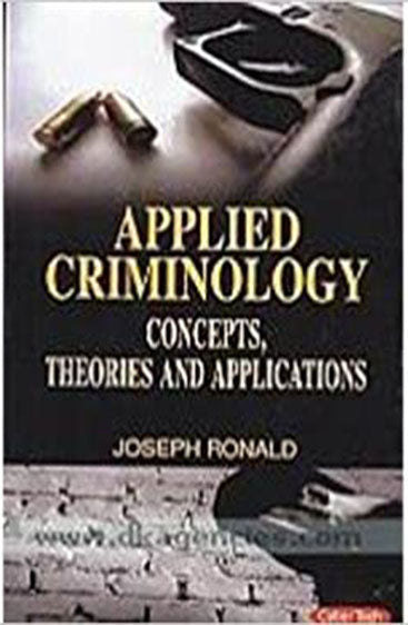 Applied Criminology concept theory and application