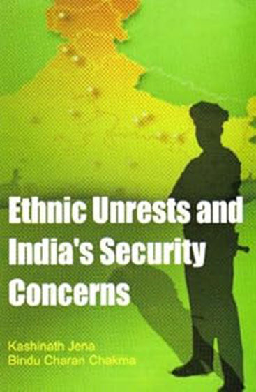 Ethnic Unrests and India's Security Concerns