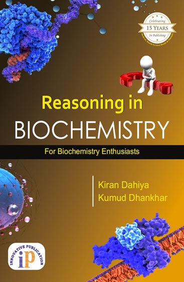 Reasoning in Biochemistry for Biochemistry Enthusiasts