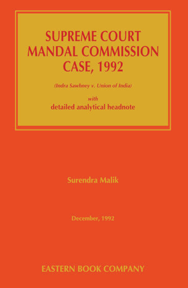 Supreme Court on Mandal Commission Case,1992,1993 Edn.