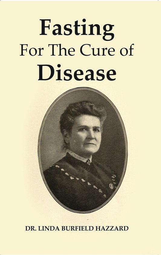 Fasting For The Cure of Disease