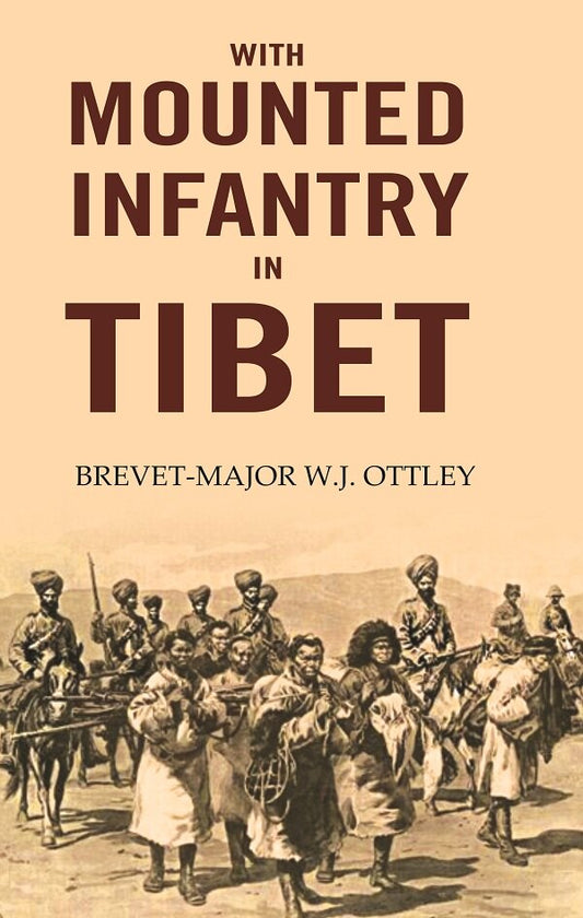 With Mounted Infantry in Tibet