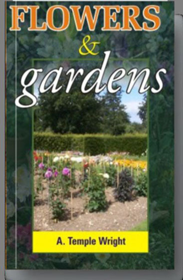 Flowers and Gardens: A Manual for Beginners