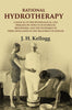Rational hydrotherapy: A Manual of the physiological and Therapeutic Effects of Hydriatic Procedures, and the Technique of Their Application in the Treatment of Disease thumbnail 1
