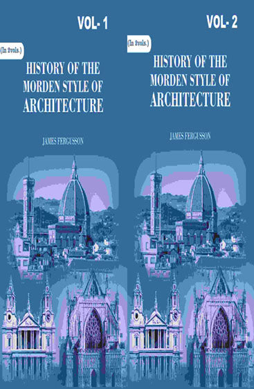 History of the Modern Styles of Architecture