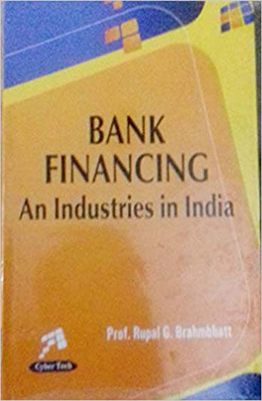 Bank Financing : An Industries in India