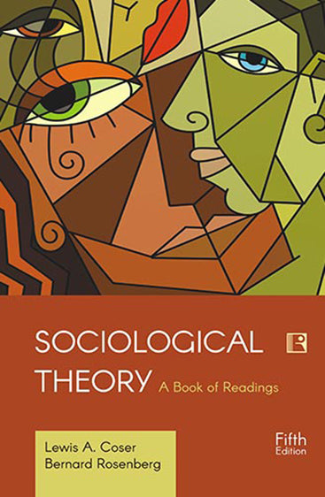 SOCIOLOGICAL THEORY: A Book of Readings