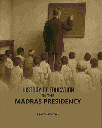 History Of Education In The Madras Presidency