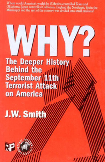 Why? The Deeper History Behind the September 11th Terrorist Attack on America