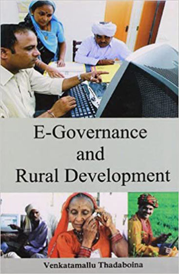 E-Governance And Rural Development: Experiences And Future Prospects In India