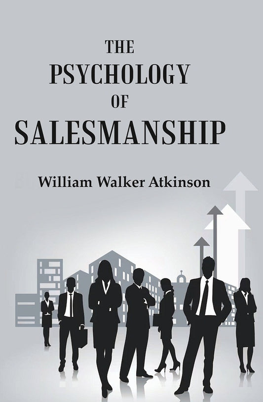 The Psychology of Salesmanship