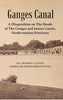 Ganges Canal : A Disquisition on the Heads of The Ganges and Jumna Canals, North-Western Provinces thumbnail 1