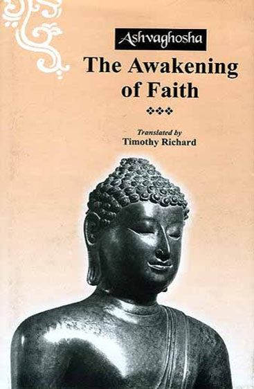 The Awakening Of Faith: Ashvaghosha