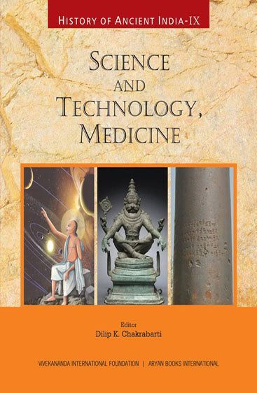 HISTORY OF ANCIENT INDIA-Vol. IX: Science And Technology, Medicine