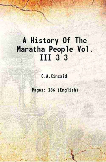 A History Of The Maratha People Vol. III