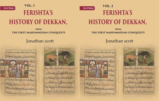 Ferishta's History of Dekkan: From the first Mahummedan Conquests