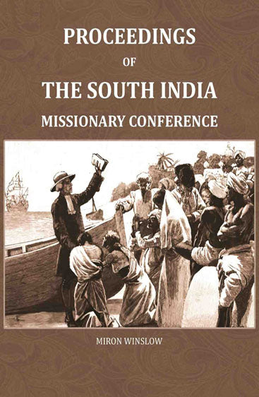 Proceedings of the South India Missionary Conference: held at Ootacamund Apri 19th -May 5th, 1858