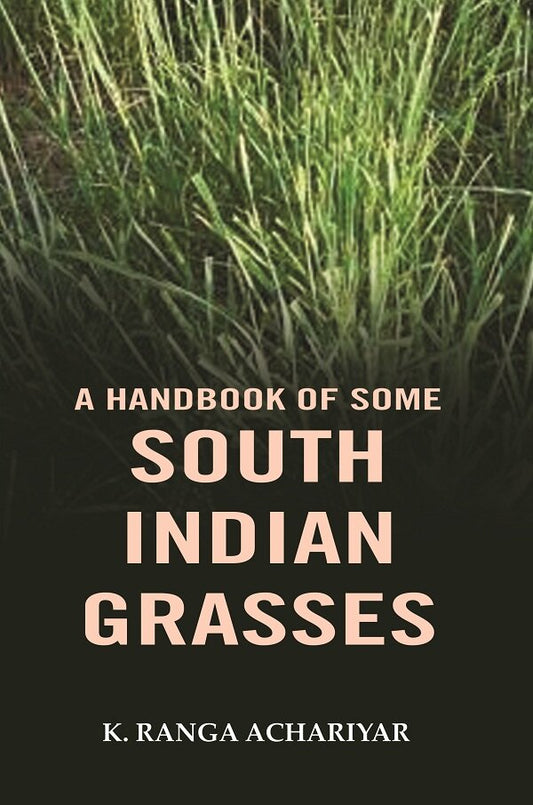 A handbook of some south Indian grasses