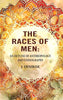 The Races of Men: An Outline of Anthropology and Ethnography thumbnail 1
