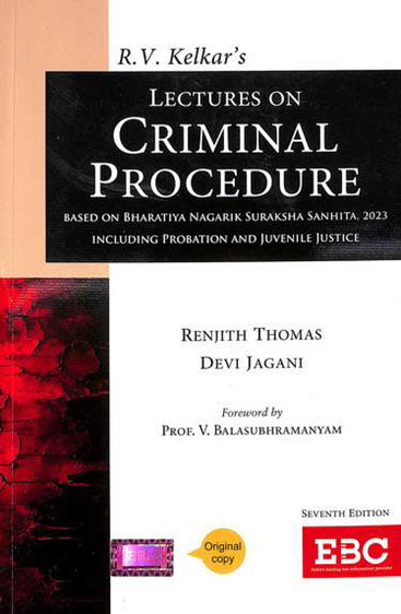 R.V. Kelkar’s Lectures on Criminal Procedure, 7th Edn., 2025