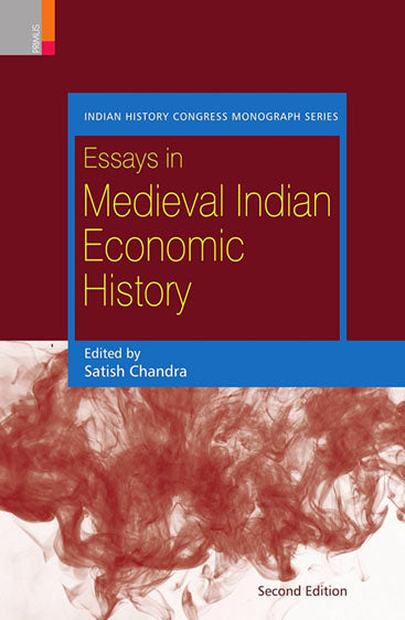 ESSAYS IN MEDIEVAL INDIAN ECONOMIC HISTORY