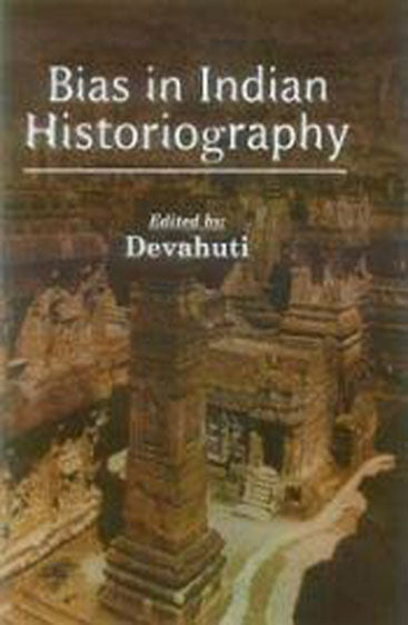 Bias in Indian Historiography
