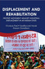 Displacement and Rehabilitation : Protest Movement Against Industrial Displacement in an Indian State thumbnail 1