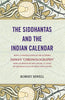The Siddhantas and the Indian calendar: Being a continuation of the author's indian 