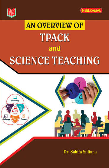 An Overview of TPACK and Science Teaching