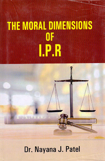 The Moral Dimensions  of I.P.R