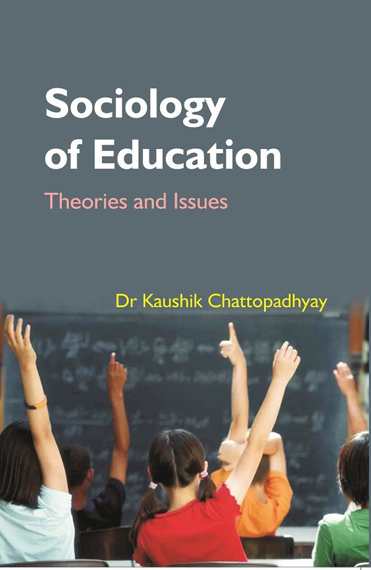 Sociology of Education: Theories and Issues