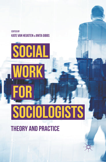 Social Work for Sociologists