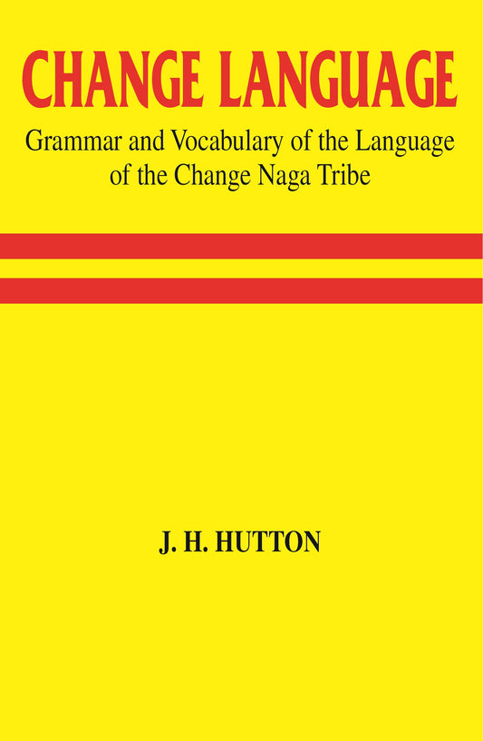 Change Language Grammar and Vocabulary of the Language of the Change Naga Tribe