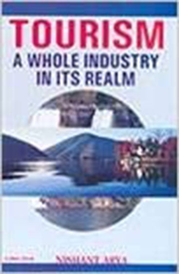Tourism: A Whole lndustry in its Realm