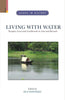 LIVING WITH WATER  Peoples Lives and Livelihoods in Asia and Beyond thumbnail 1