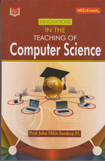 Innovations in the Teaching of
Computer Science