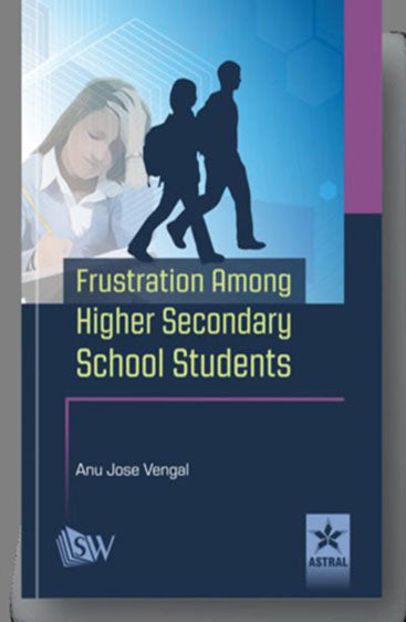Frustration Among Higher Secondary School Students