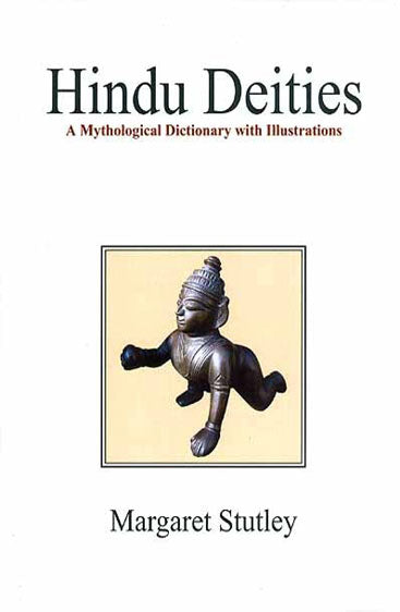 Hindu Deities: A Mythological Dictionary With Illustrations