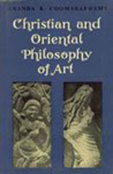Christian And Oriental Philosophy Of Art