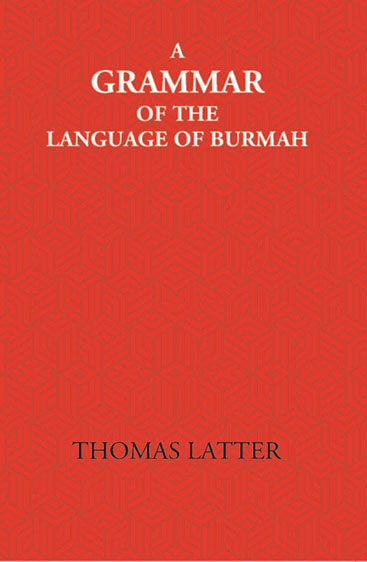 A Grammar Of The Language Of Burmah