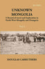 Unknown Mongolia: A Record Of Travel And Exploration In North-West Mongolia And Dzungaria thumbnail 1