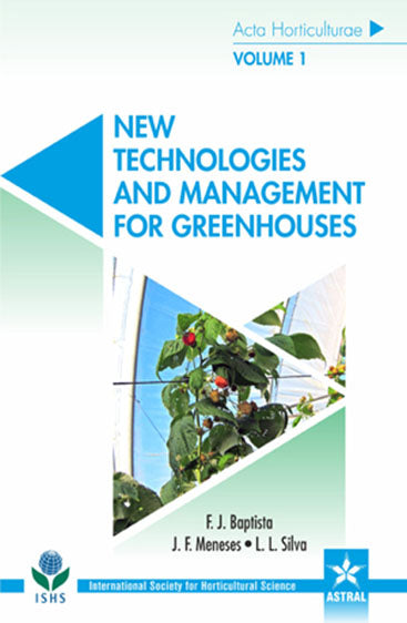 New Technologies and Management for Greenhouses in 2 Vols (Acta Horticulturae 1170)
