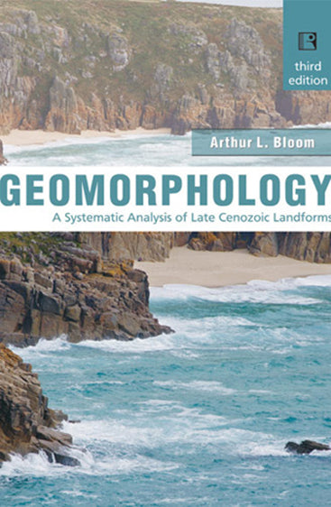 GEOMORPHOLOGY: A Systematic Analysis of Late Cenozoic Landforms (3rd edition)