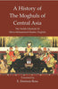 A History Of The Moghuls Of Central Asia :The Tarikh-I-Rashidi Of Mirza Muhammad Haidar, Dughlat thumbnail 1