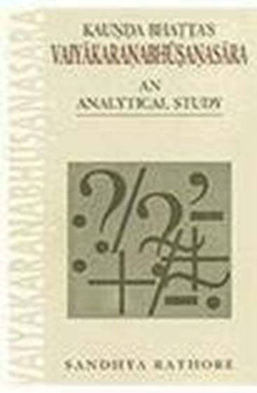 Kaunda Bhatta's Vaiyakaranabhusanasara:  An Analytical Study