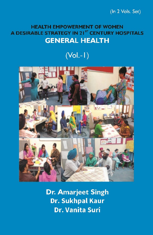 Health Empowerment of Women a Desirable Strategy in 21st Century Hospitals (General Health)