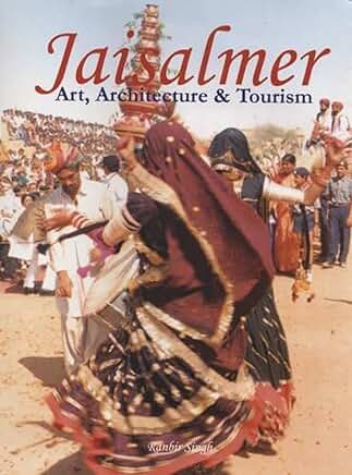 Jaisalmer - Art, Architecture & Tourism
