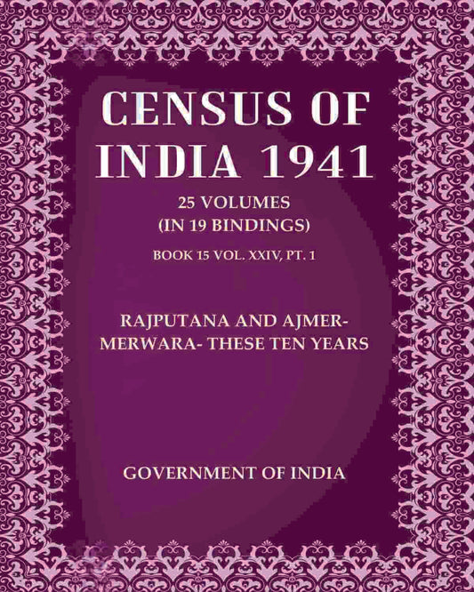 Census of India 1941: Rajputana And Ajmer-Merwara- These Ten Years