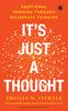 It’s Just A Thought: Emotional Freedom Through Deliberate Thinking thumbnail 1